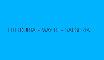 FREIDURIA - MAYTE - SALSERIA